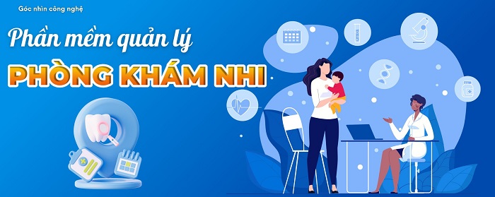 Phần mềm quản lý phòng khám nhi