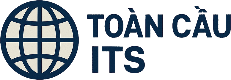 Toàn Cầu ITS - Giải Pháp Công Nghệ Số Toàn Cầu